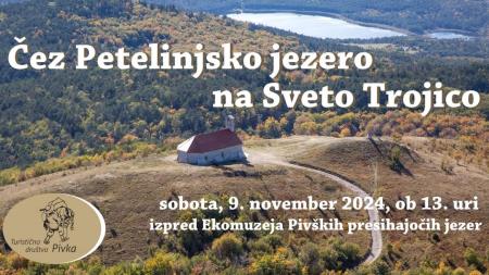 Pohod Čez Petelinjsko jezero na Sveto Trojico