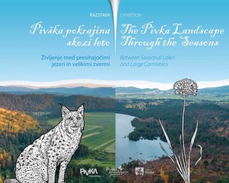 Pivška pokrajina skozi leto– življenje med presihajočimi jezeri in velikimi zvermi